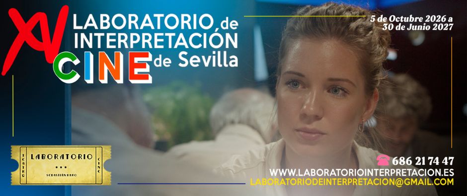aprende cine en sevilla formaciones en laboratorio de interpretacion 2026 2027